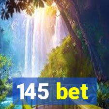 145 bet